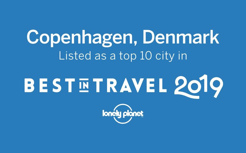 Copenhagen is number one city in lonely planet's best in travel 2019